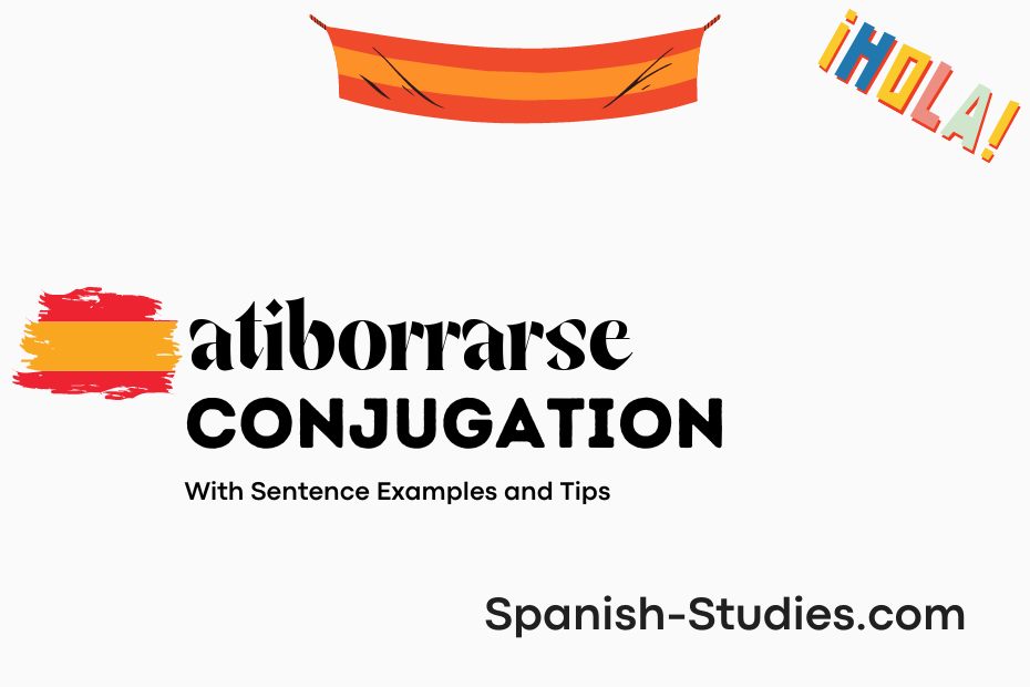 spanish conjugation of atiborrarse
