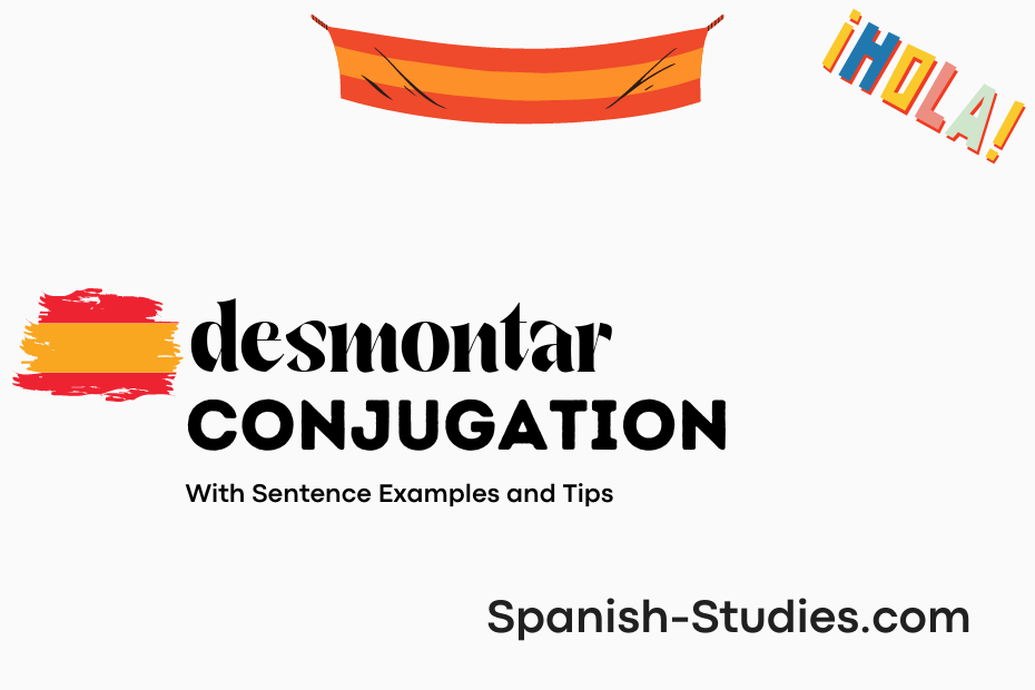 spanish conjugation of desmontar
