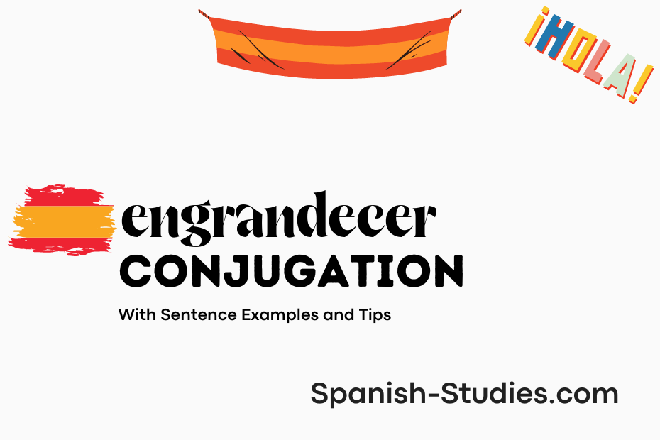 spanish conjugation of engrandecer