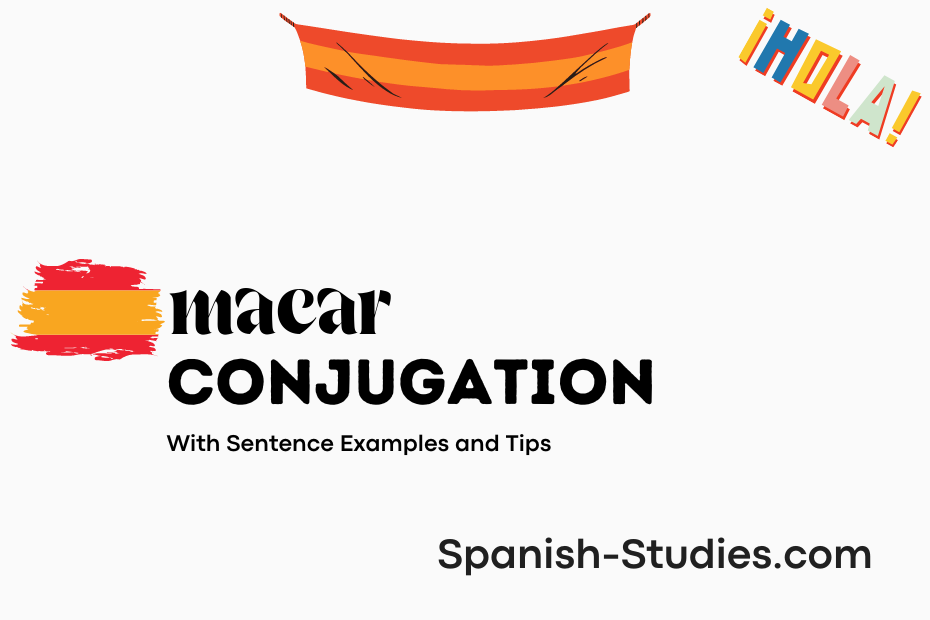 spanish conjugation of macar