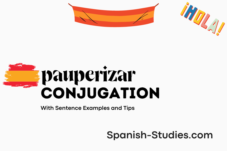spanish conjugation of pauperizar