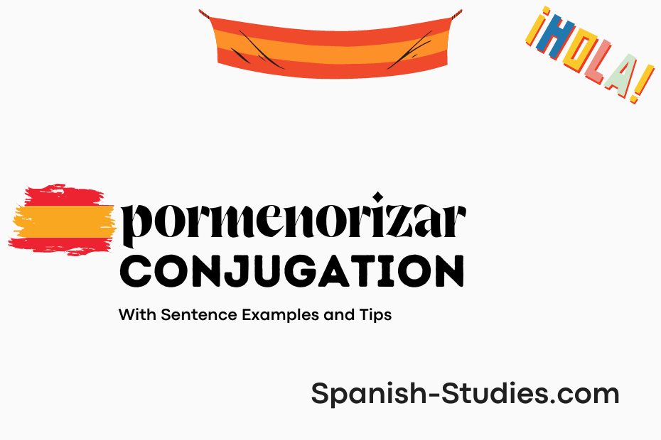 spanish conjugation of pormenorizar